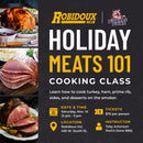 Holiday Meats 101 Live Cooking Class with Robidoux Inc. and Toby from Pork's Done
