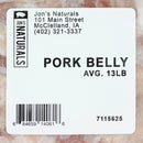 Jon's Naturals Pork Belly 13 LB AVG Hormone and Antibiotic Free Locally Sourced