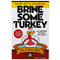 Brine Some Turkey Brine Kit & Seasoning Rub 19 Oz All Natural for Poultry